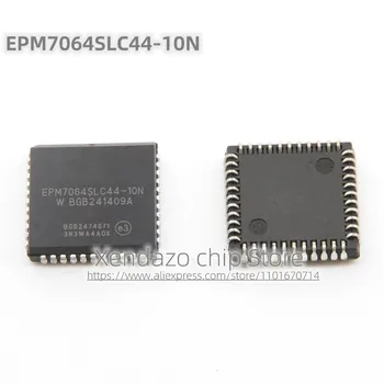 1 шт./лот EPM7064SLC44-10N EPM7064SLC44 PLCC-44 посылка Оригинальный подлинный чип микроконтроллера