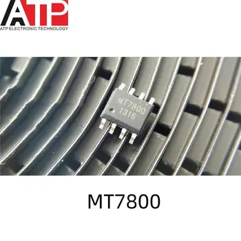 (10 штук) Высокоточный светодиодный Микросхем с постоянным током MT7800 MT7812 SOP-8 с нулевой Проводимостью Тока, Новый и оригинальный
