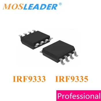 Mosleader IRF9333 IRF9335 SOP8 100ШТ 1000ШТ IRF9333TRPBF IRF9335TRPBF IRF9333PBF IRF9335PBF Сделано в Китае