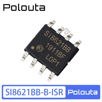 SI8621BB-B-ISR SOIC-8 цифровой изолятор интегральной схемы микросхема IC Polouta